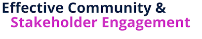 Effective Community & Stakeholder Engagement
