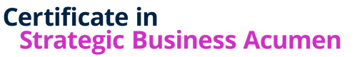 Certificate in Strategic Business Acumen