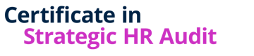 Certificate in Strategic HR Audit