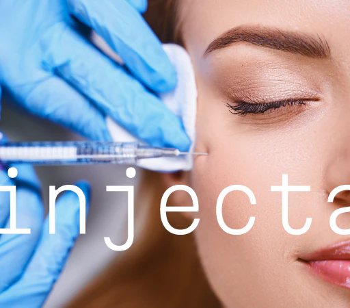 Injectables