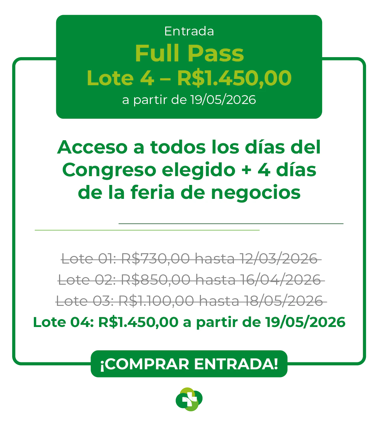 Tabela de precios Full Pass para el Congreso Hospitalar 2026. Lote 3 por R$ 1.100,00 hasta el 18/05/2026. Incluye acceso a todos los días del congreso y 4 días de feria de negocios.