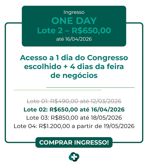Preço do ingresso One Day Hospitalar 2026: R$ 650,00 no Lote 2, válido até 16/04/2026. Inclui acesso a 1 dia de congresso e 4 dias de feira de negócios.