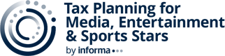 Tax Planning for Media, Entertainment & Sports Stars 2026