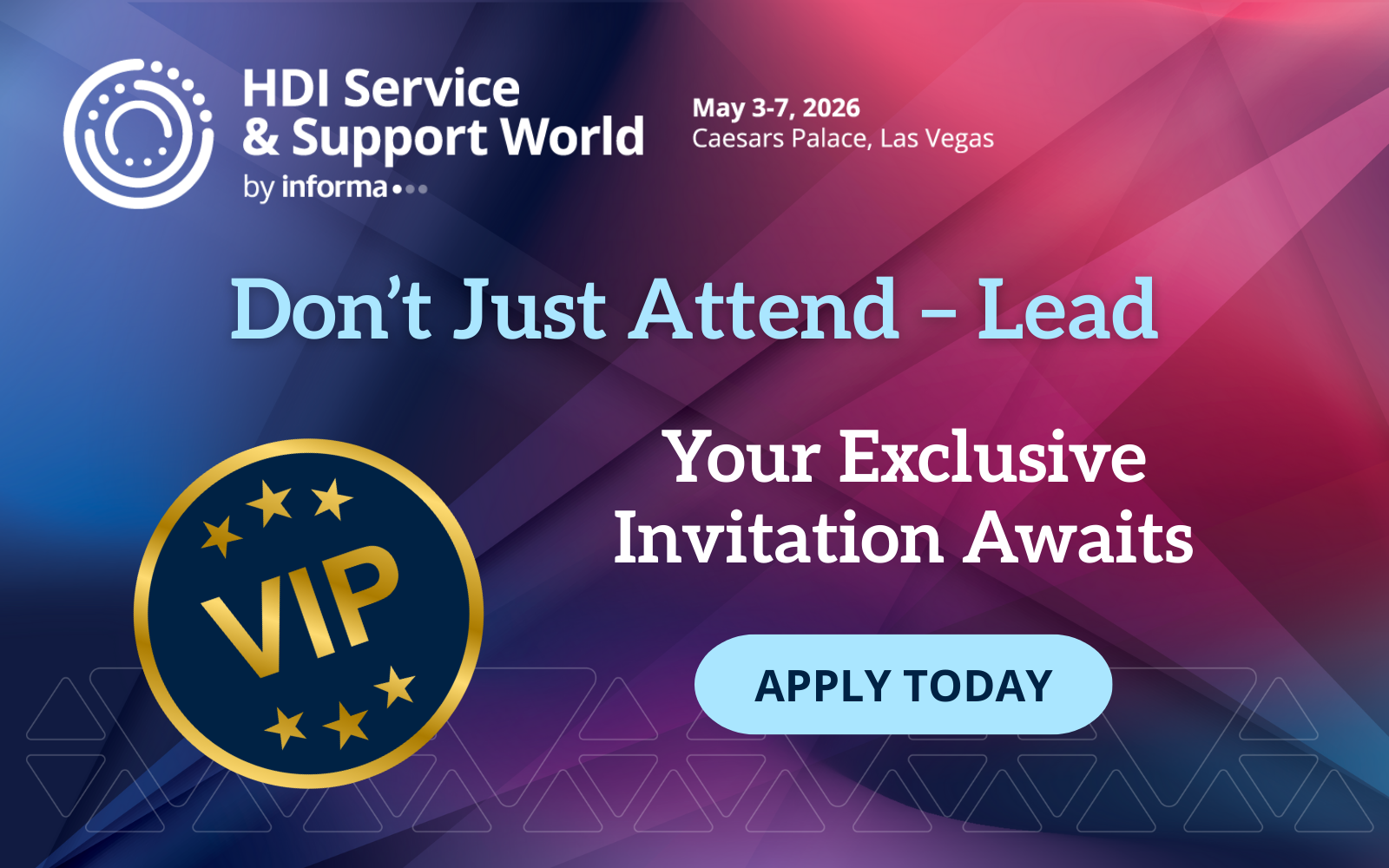 Don’t Just Attend – Lead! Apply Today