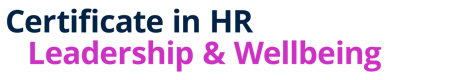 Certificate in HR Leadership & Wellbeing