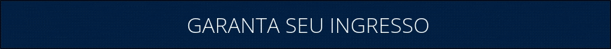 GARANTA SEU INGRESSO