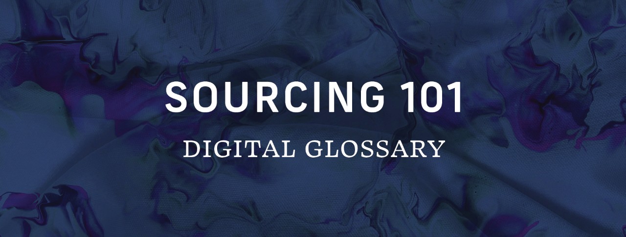 SOURCING 101 Digital Glossary