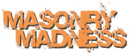Masonry Madness