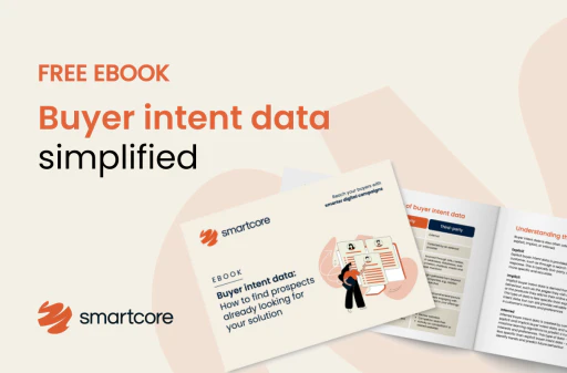 Buyer intent data: How to find prospects already looking for your solutions