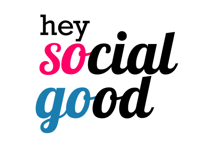 Hey Social Good
