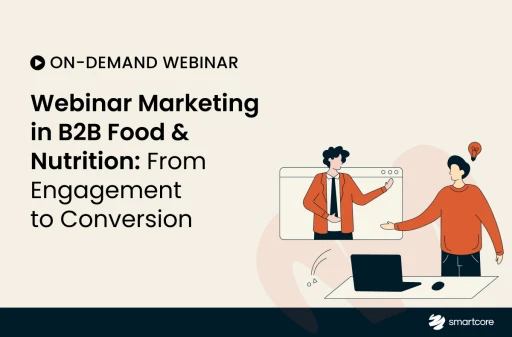 Webinar Marketing in B2B Food & Nutrition: From Engagement to Conversion
