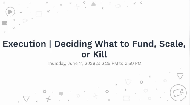 Execution | Deciding What to Fund, Scale, or Kill