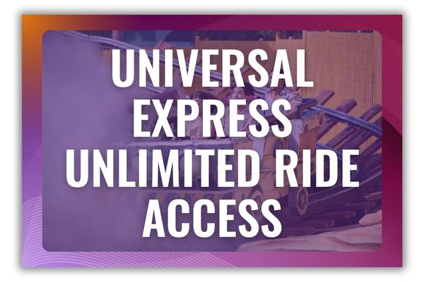 Universal Express Unlimited Ride Access