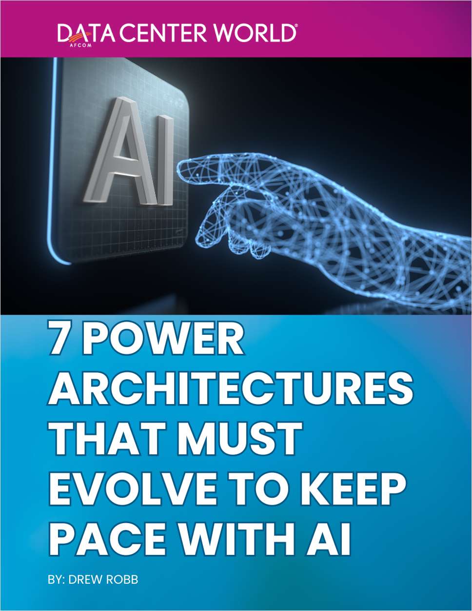 7 Power Architectures That Must Evolve To Keep Pace with AI