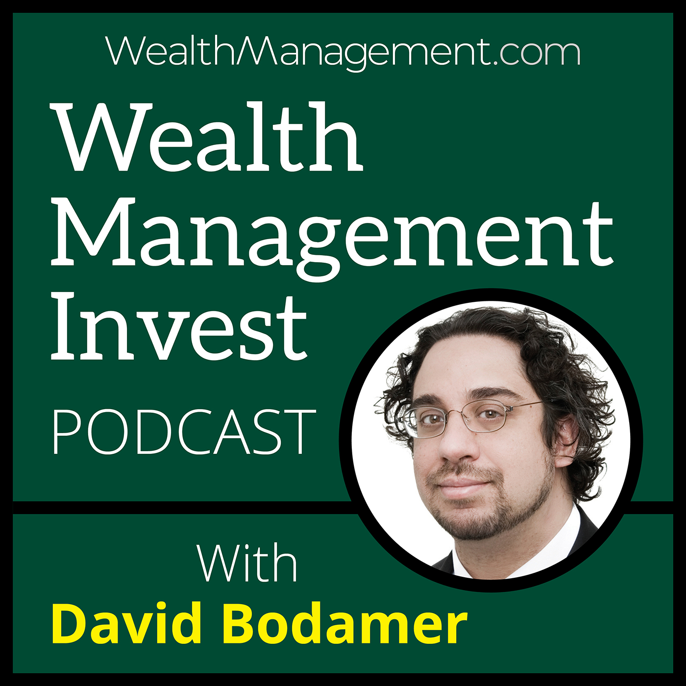 Wealth management invest podcast with David Bodamer